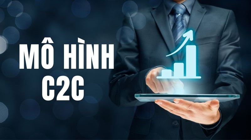 C2C là gì? Giải mã toàn diện về mô hình C2C và ví dụ thực tế