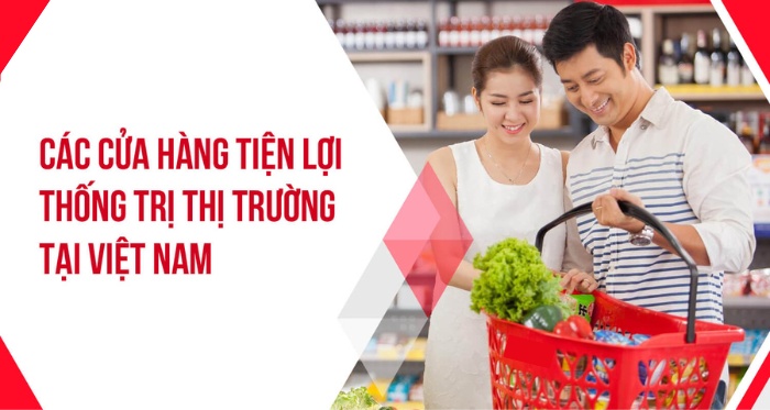 Top 10 chuỗi cửa hàng tiện lợi phổ biến nhất tại Việt Nam