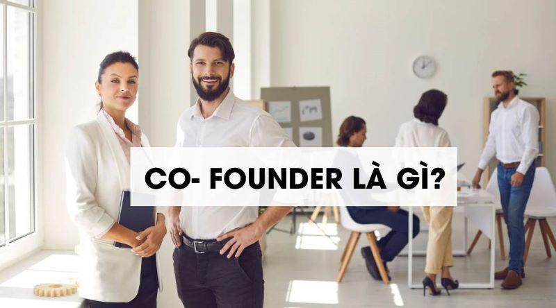 Co-founder là gì?
