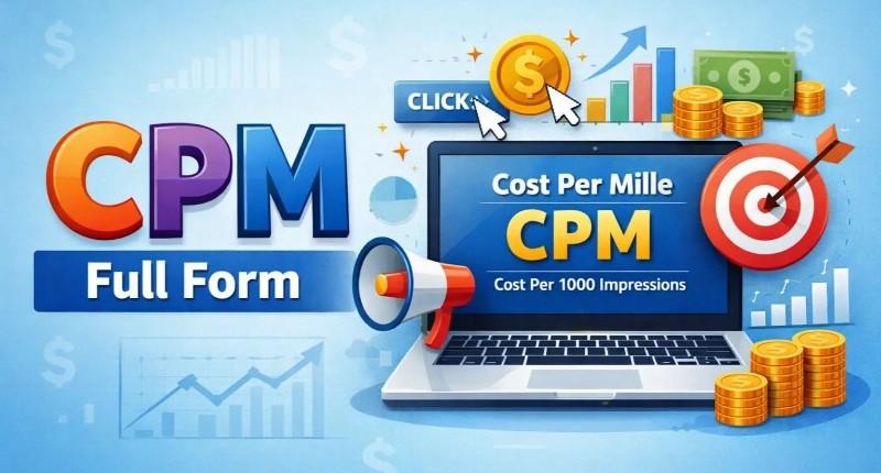 CPM là gì? Bí quyết tối ưu CPM trong các chiến dịch quảng cáo