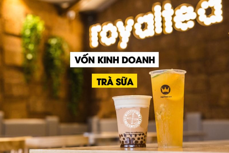 Mở quán trà sữa cần bao nhiêu vốn