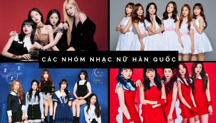 Top 5 nhóm nhạc nữ Hàn Quốc nổi tiếng được yêu thích nhất