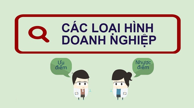 Ưu và nhược điểm của các loại hình doanh nghiệp ở Việt Nam
