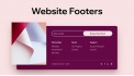 Footer là gì? Hướng dẫn thiết kế footer website đẹp và thu hút